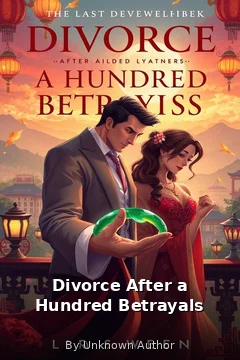 Divorce After a Hundred Betrayals